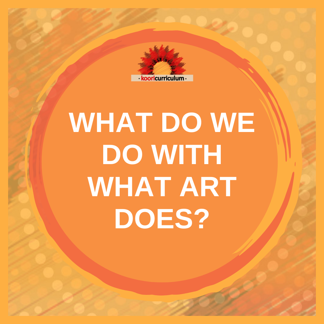What do we do with what art does?