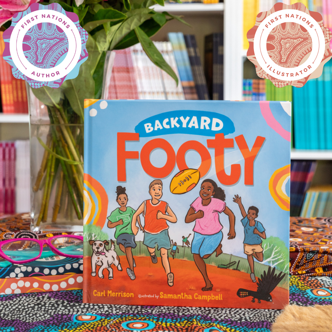 "Backyard Footy" By Carl Merrison, Samantha Campbell (Illustrator)