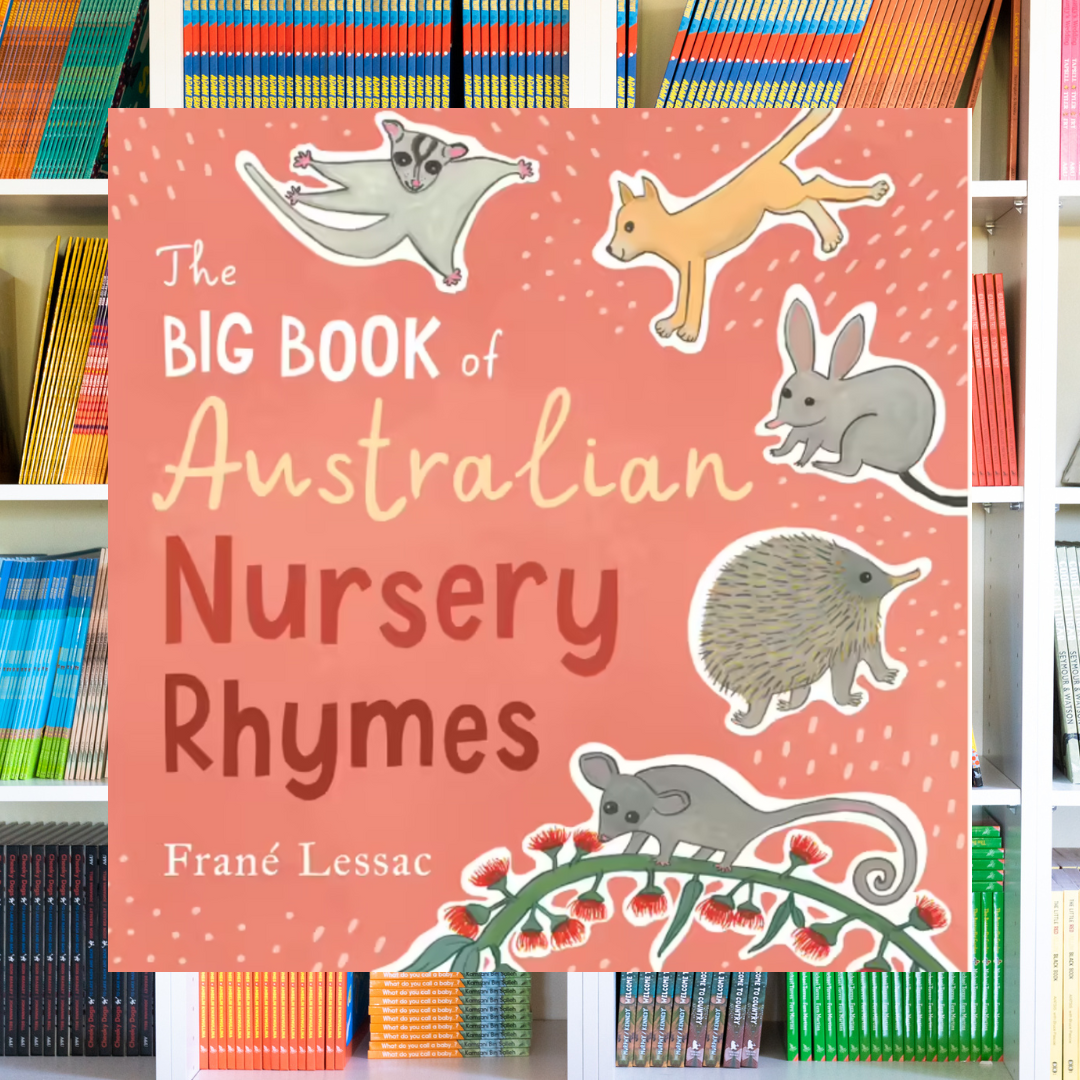 "The Big Book of Australian Nursery Rhymes" By Frané Lessac