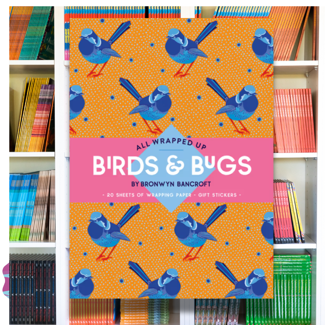 All Wrapped Up: Birds & Bugs  By Bronwyn Bancroft