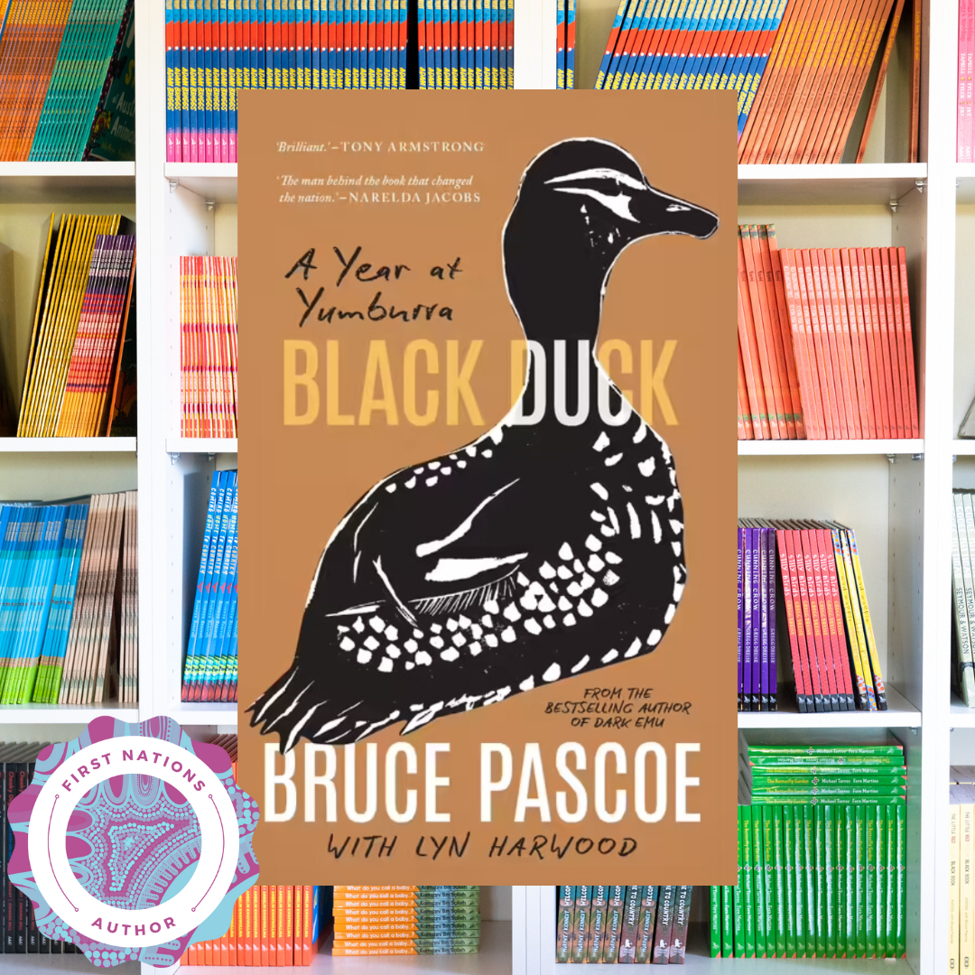 "Black Duck A Year at Yumburra" By Bruce Pascoe
