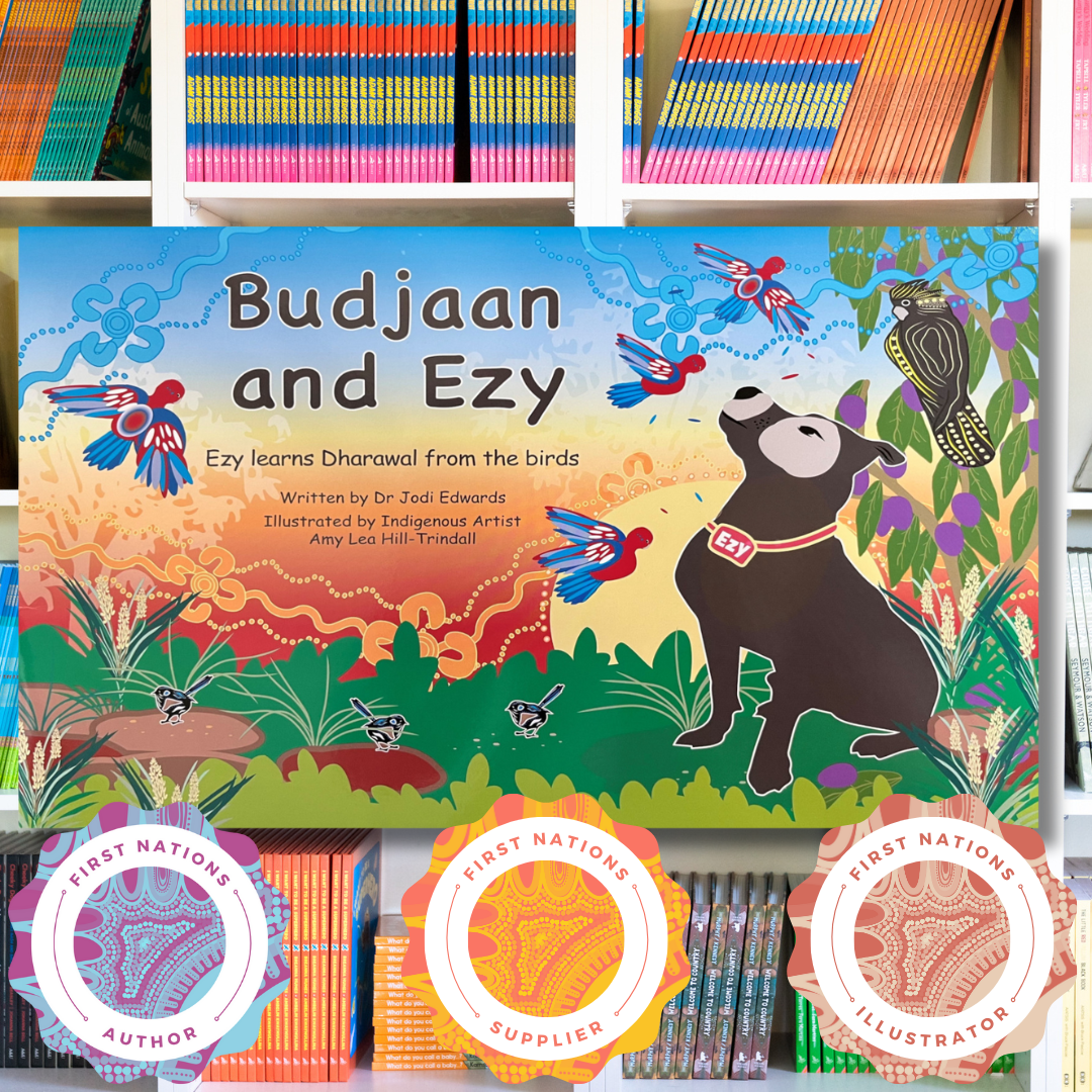 "Budjaan and Ezy: Ezy Learns Dharawal From the Birds" By Jodi Edwards & Amy Lea Hill-Trindall