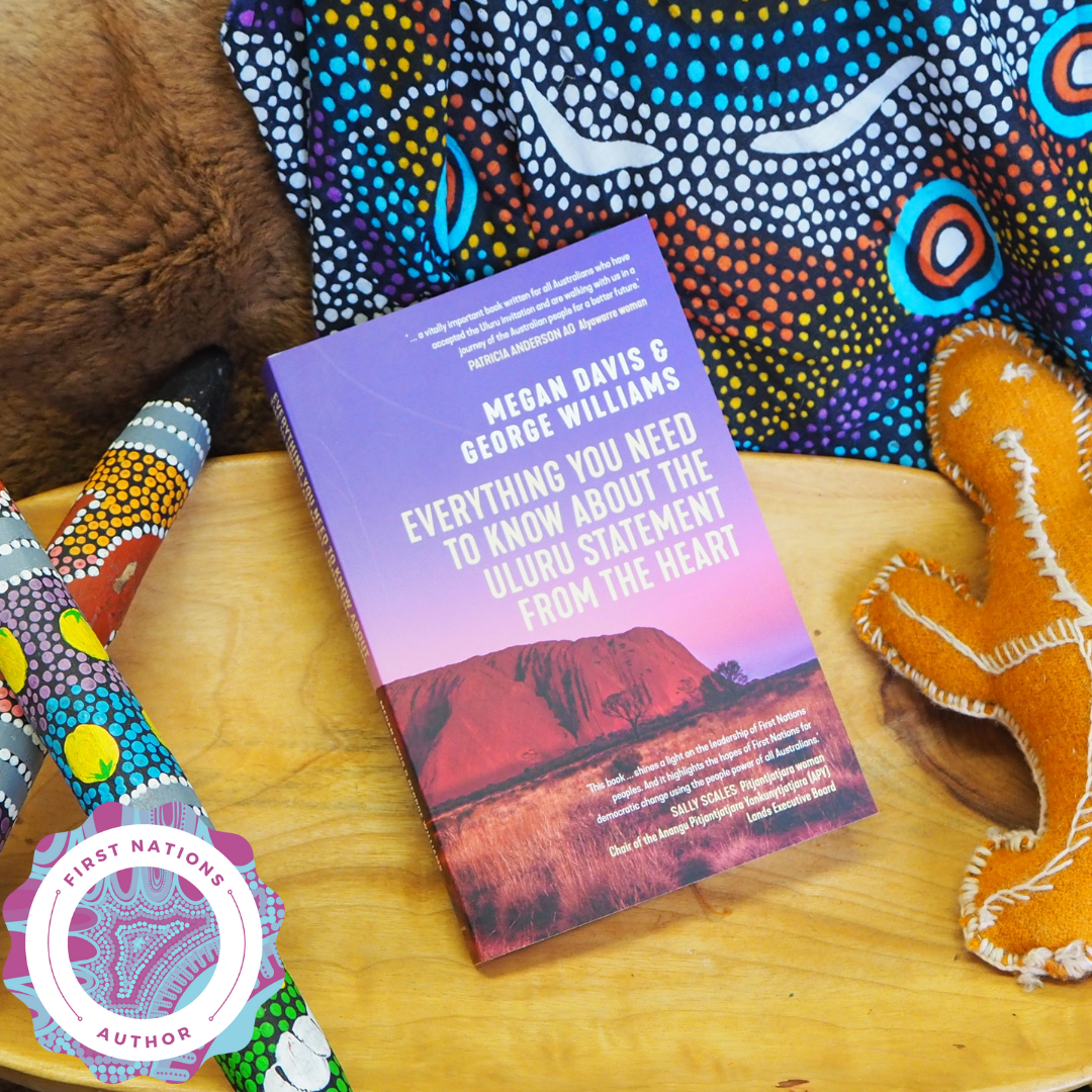 "Everything You Need to Know About the Uluru Statement from the Heart" By Megan Davis & George Williams