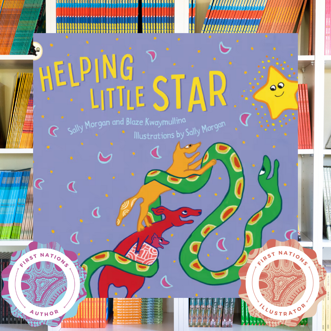 "Helping Little Star" By Blaze Kwaymullina, Sally Morgan