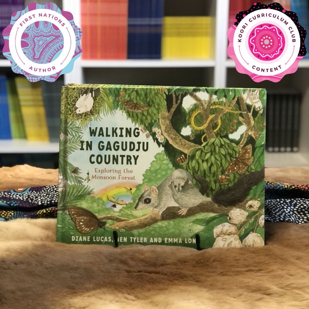 "Walking in Gagudju Country: Exploring the Monsoon Forest" By Diane Lucas & Ben Tyler, Emma Long (Illustrator)