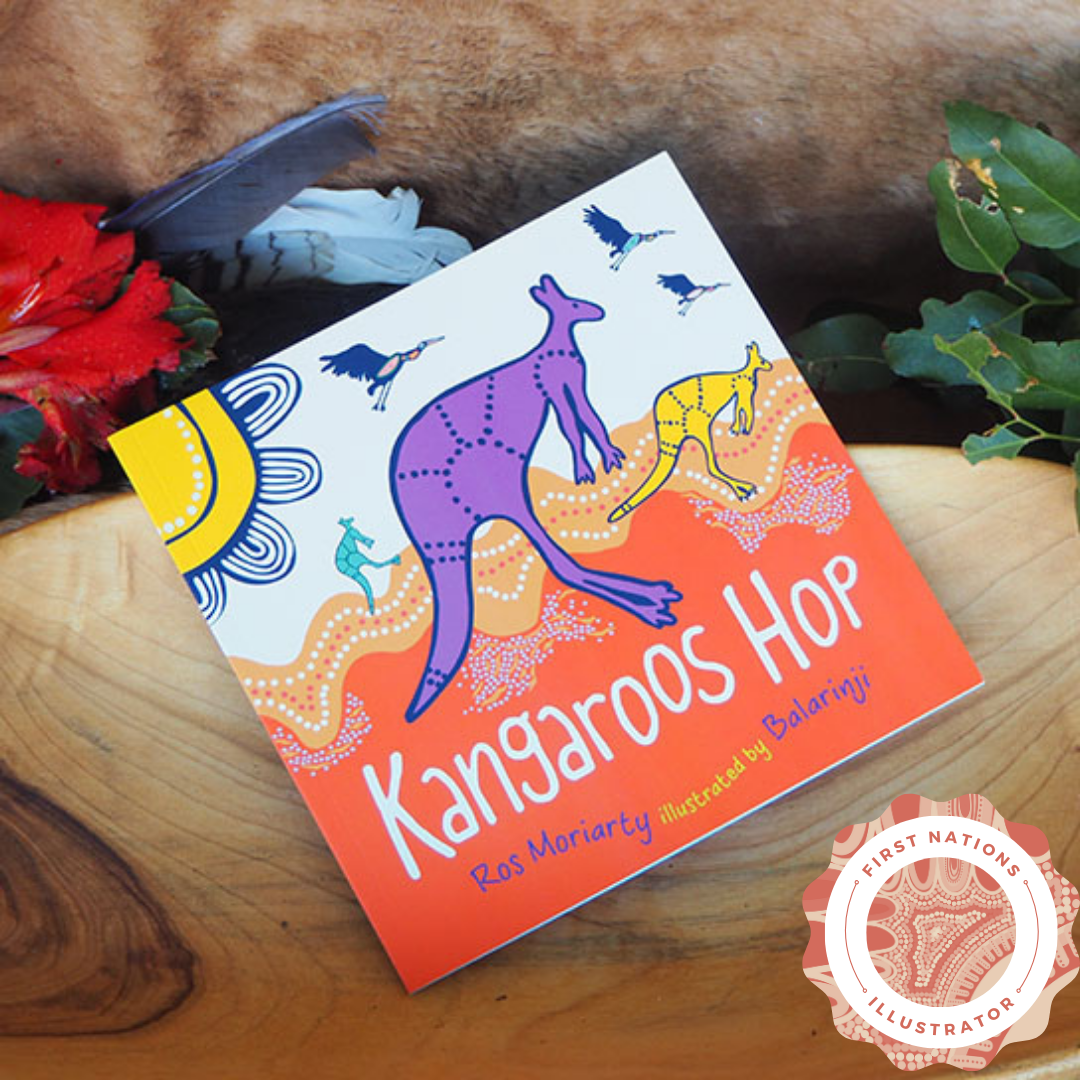 "Kangaroos Hop" By Ros Moriarty, Balarinji (Illustrator)