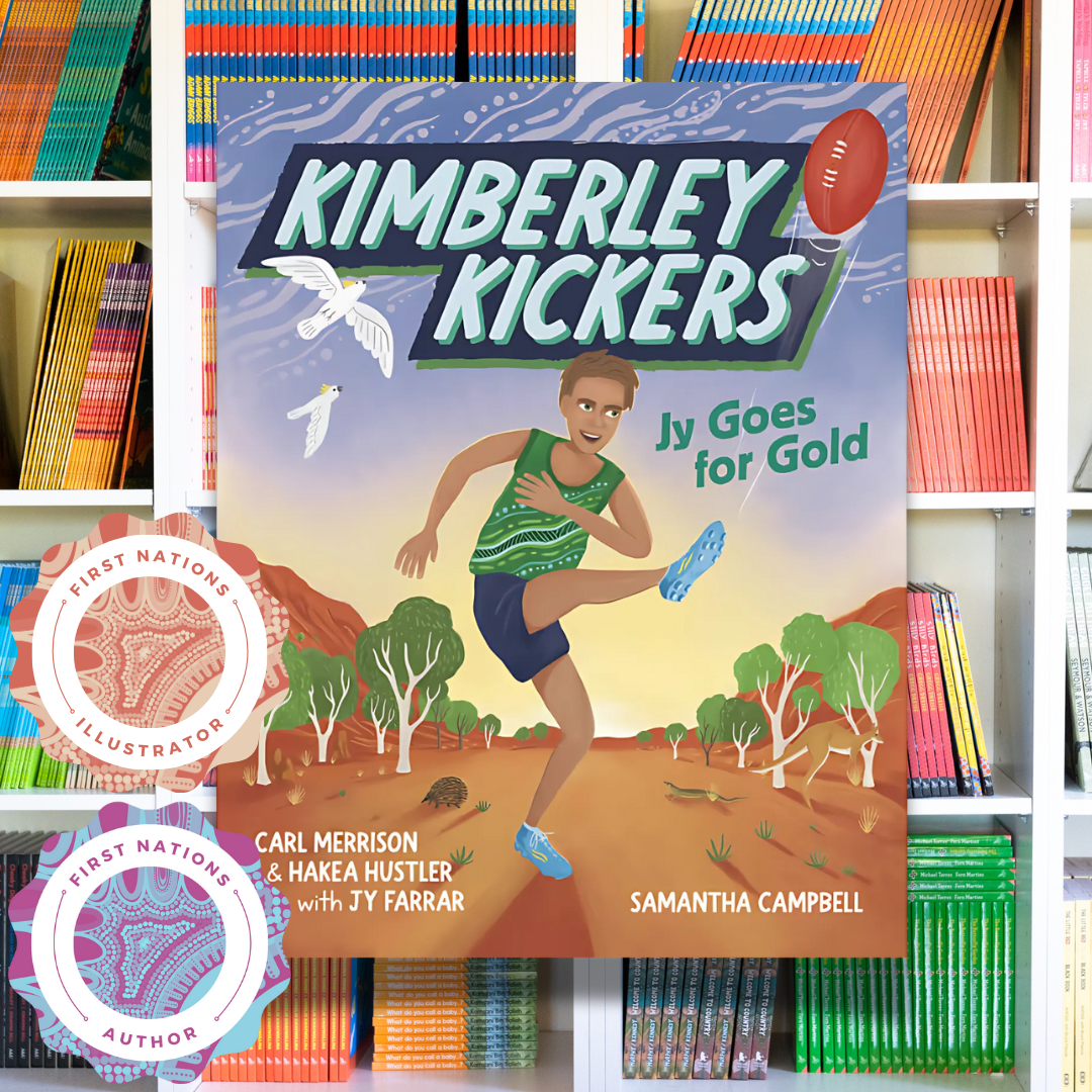 "Kimberley Kickers : Jy Goes for Gold" By Carl Merrison, Hakea Hustler, Samantha Campbell (Illustrator)