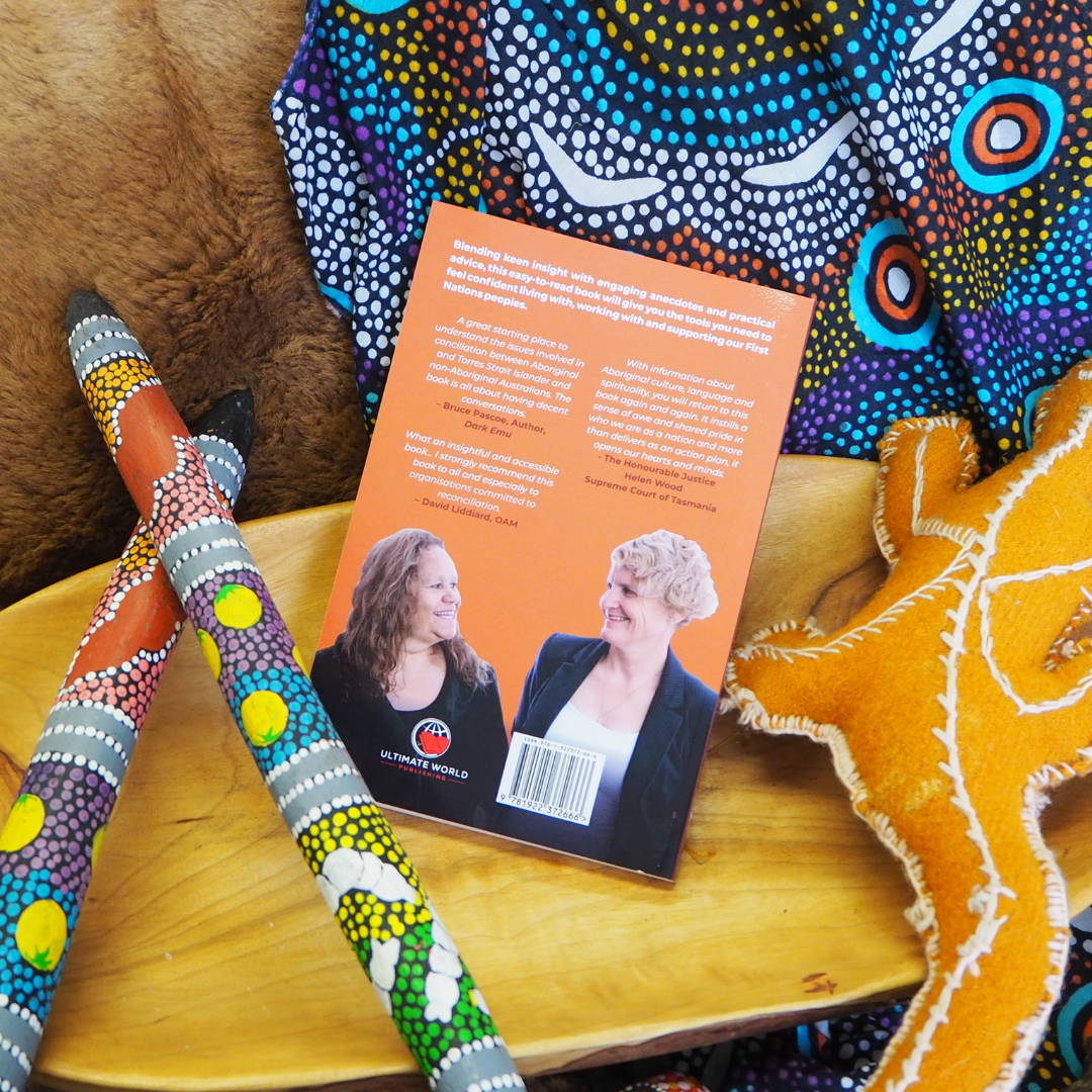 "Practical Reconciliation: Strengthening Relationships for all Australians in Seven Steps" by Aunty Munya Andrews & Carla Rogers