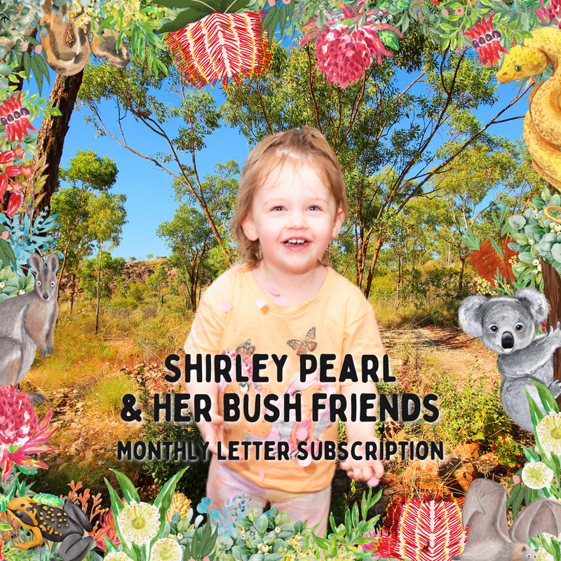 Shirley Pearl & Her Bush Friends Letter Subscription