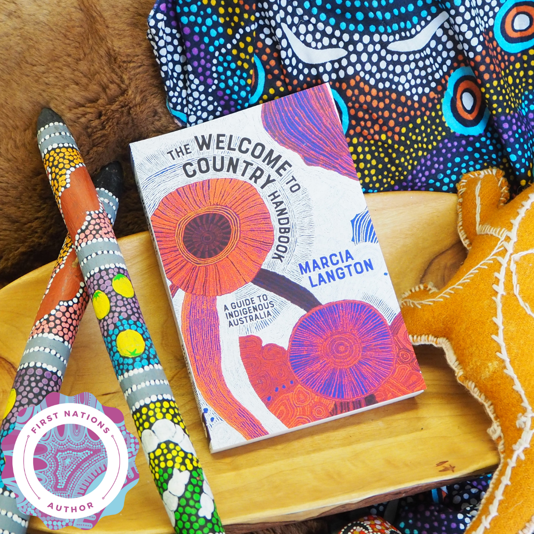 "The Welcome to Country Handbook: A Guide to Indigenous Australia"  By Marcia Langton AO
