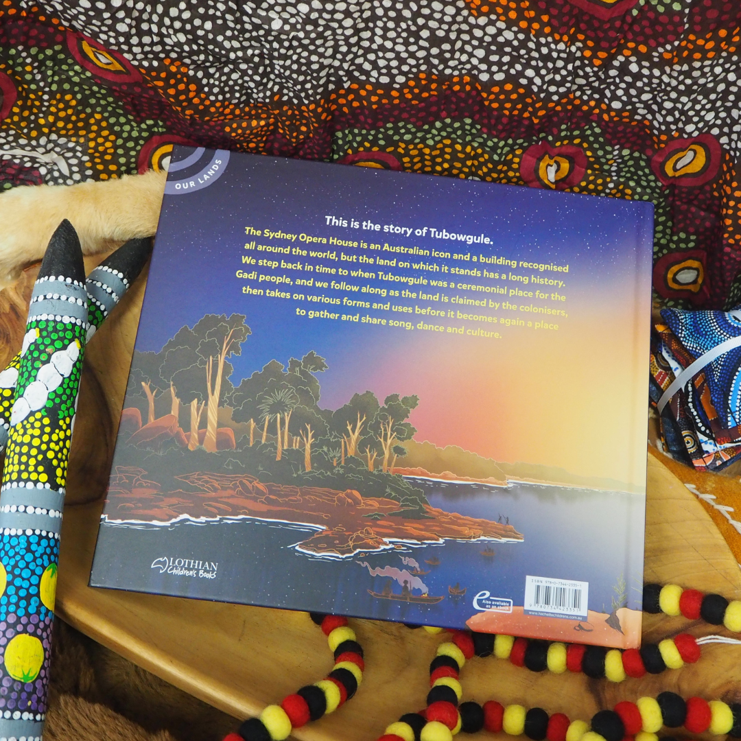 "Tubowgule A Sydney Opera House History"  By Melissa-Jane Fogarty, Dylan Finney (Illustrator)