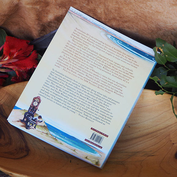 "Australians All: A history of Growing Up from the Ice Age to the Apology" By Nadia Wheatley