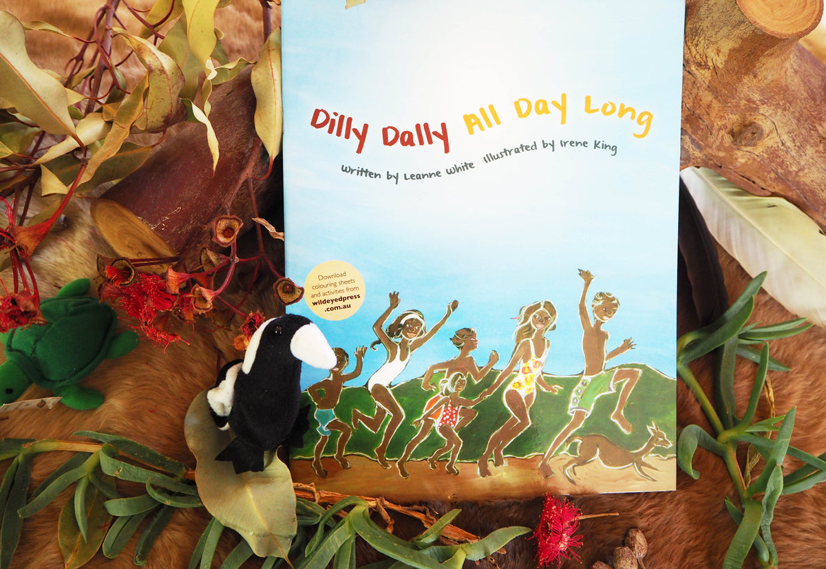 "Dilly Dally All Day Long" By Leanne White, Irene King (Illustrator)