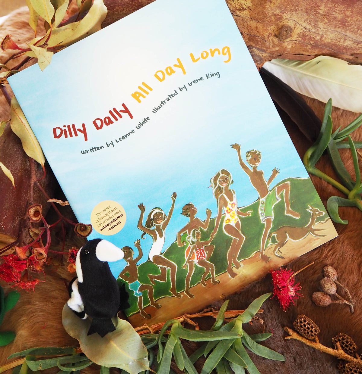 "Dilly Dally All Day Long" By Leanne White, Irene King (Illustrator)