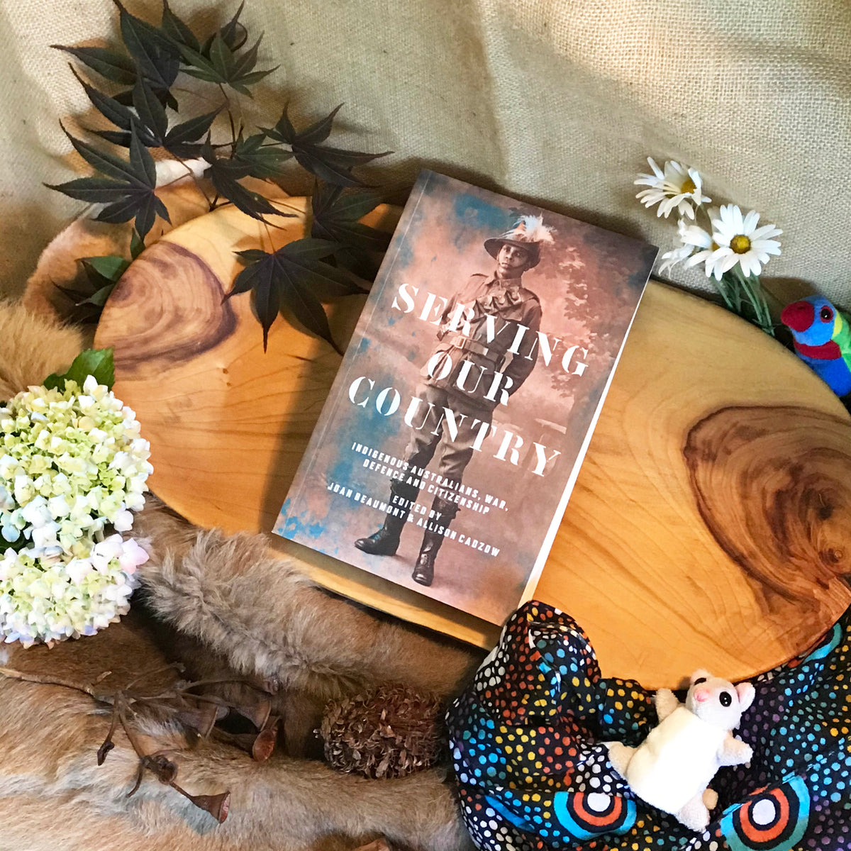 "Serving Our Country: Indigenous Australians, War, Defence and Citizenship" by Joan Beaumont & Allison Cadzow