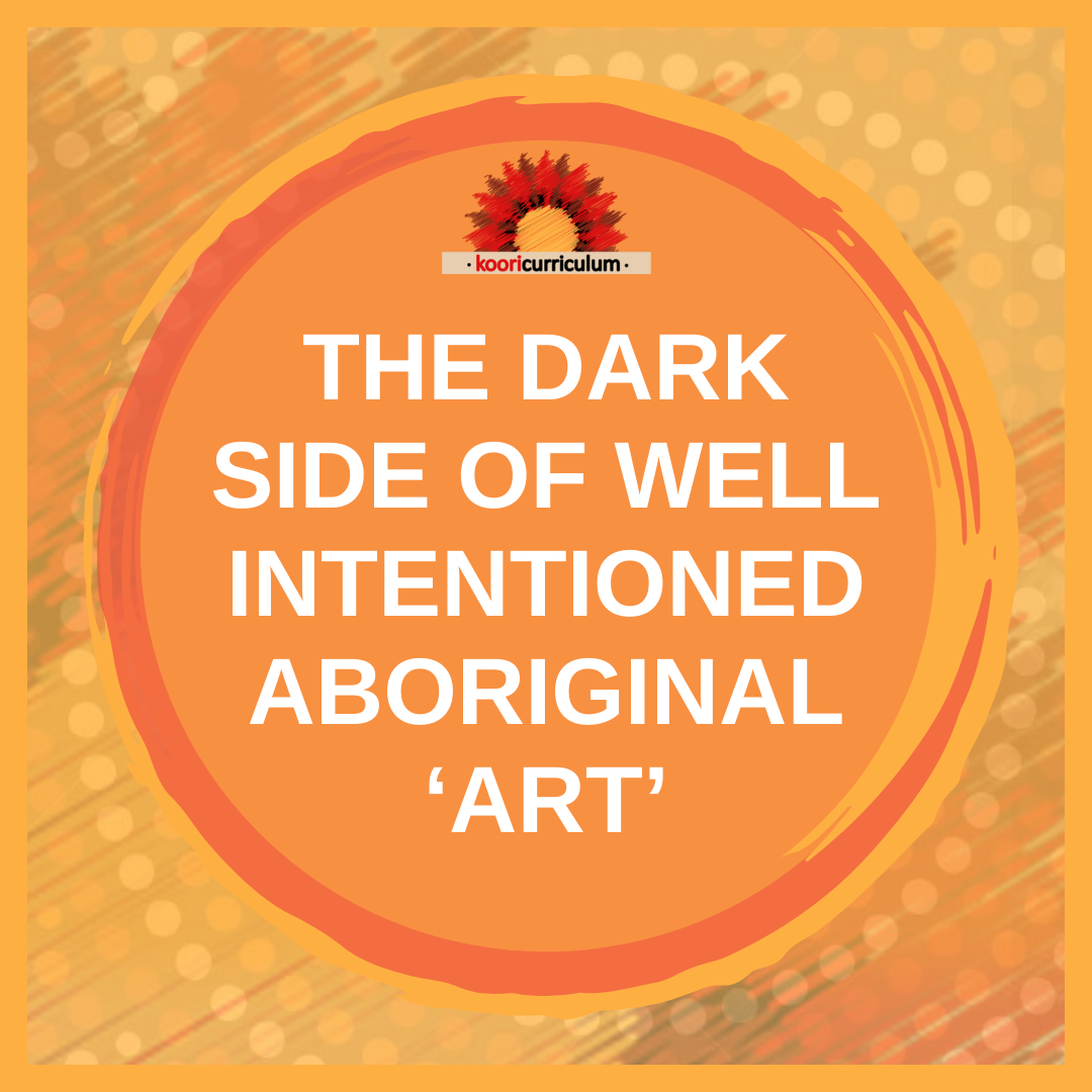 The dark side of well intentioned Aboriginal ‘art’