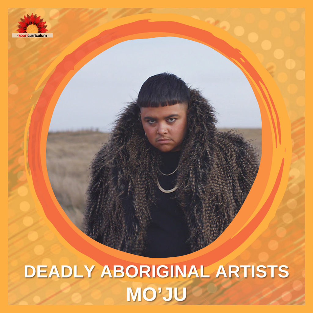 Deadly Aboriginal Artists - Mo’Ju