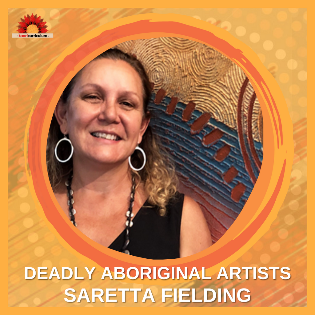 Deadly Aboriginal Artist Series - Saretta Fielding