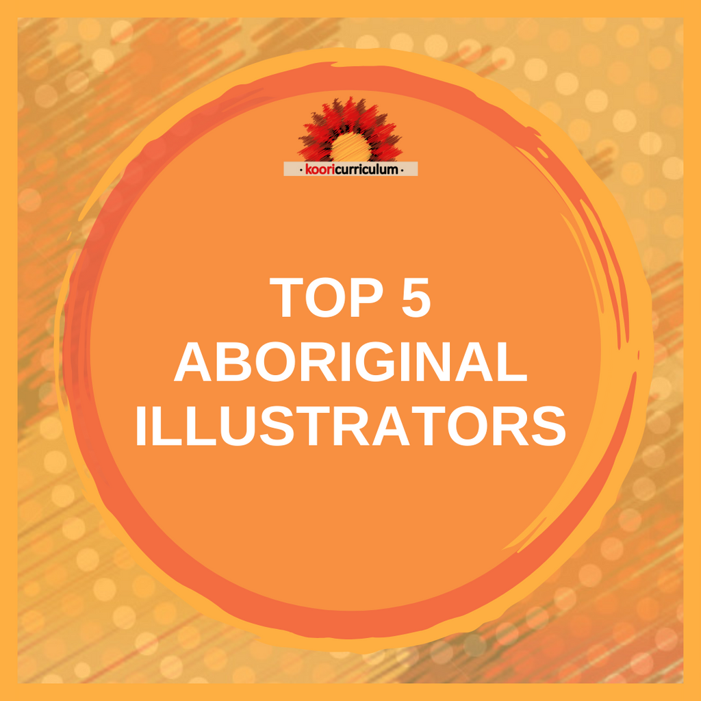 Top 5 Aboriginal Illustrators