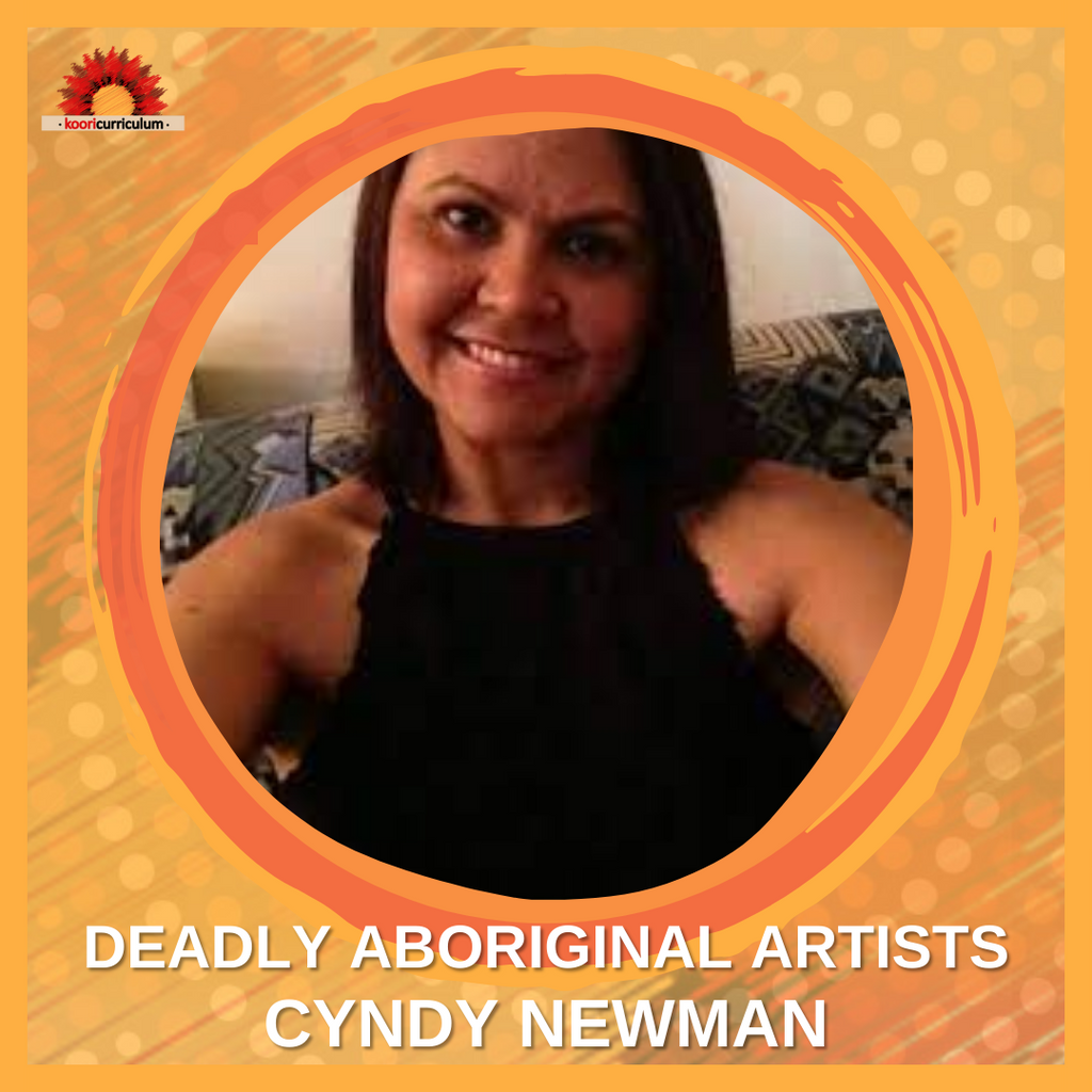 Deadly Aboriginal Artist Series - Cyndy Newman