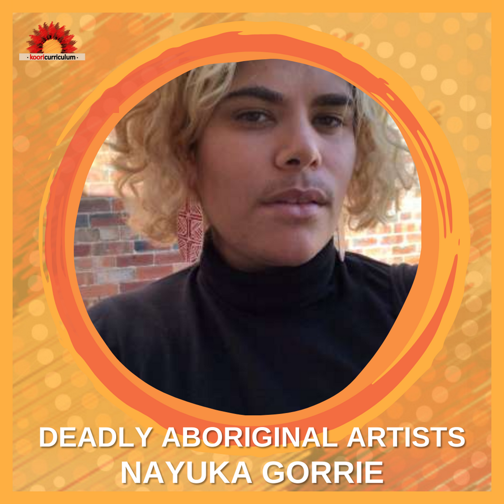Deadly Aboriginal Artists - Nayuka Gorrie