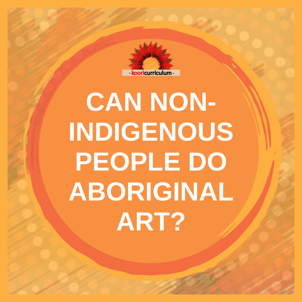 Can non-Indigenous people do Aboriginal art?