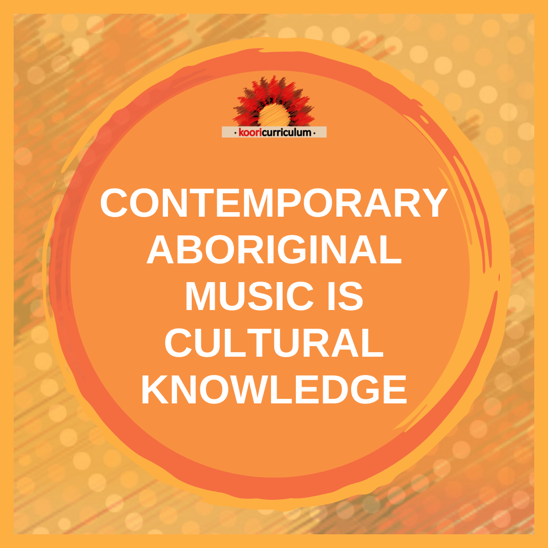 Contemporary Aboriginal music is cultural knowledge