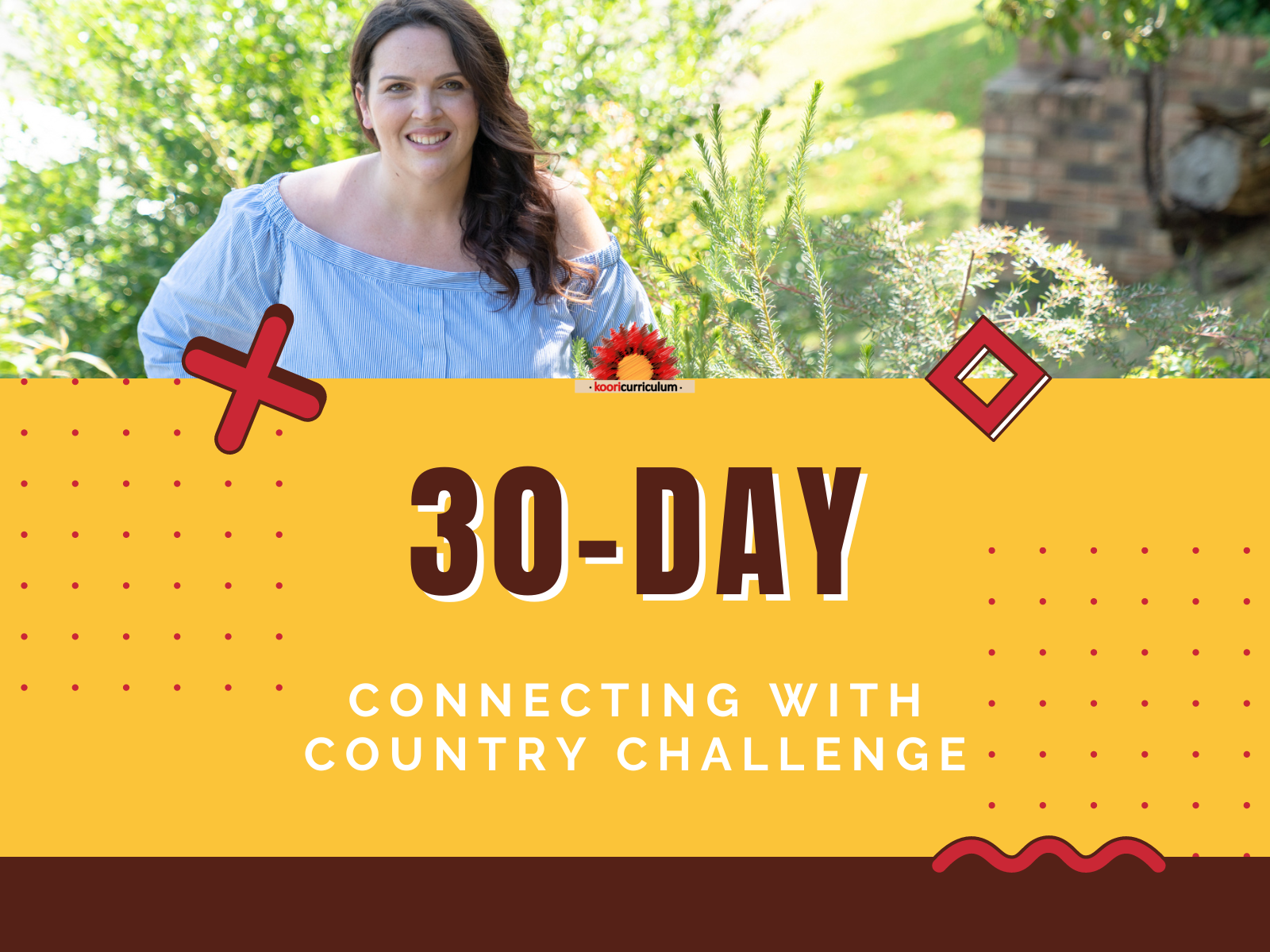 Koori Curriculum 30 Day Connecting With Country Challenge