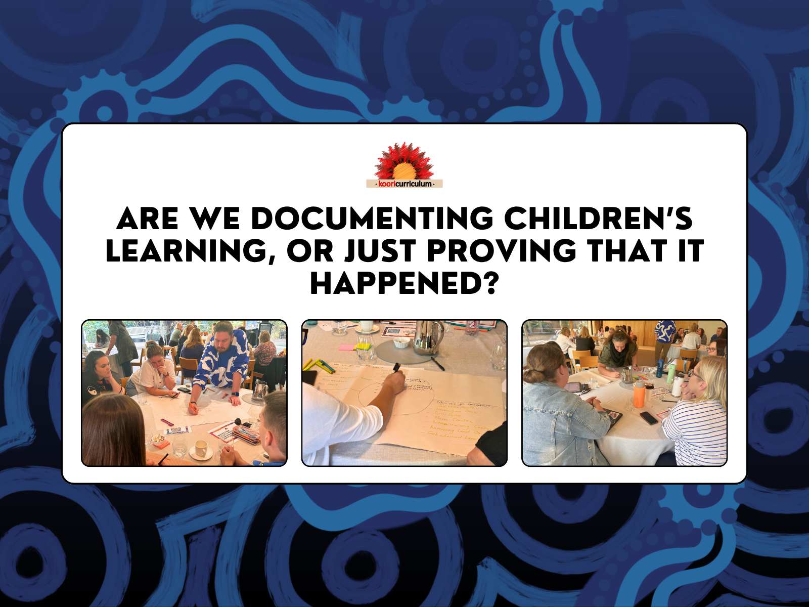 Are We Documenting Children’s Learning, or Just Proving That It Happened?