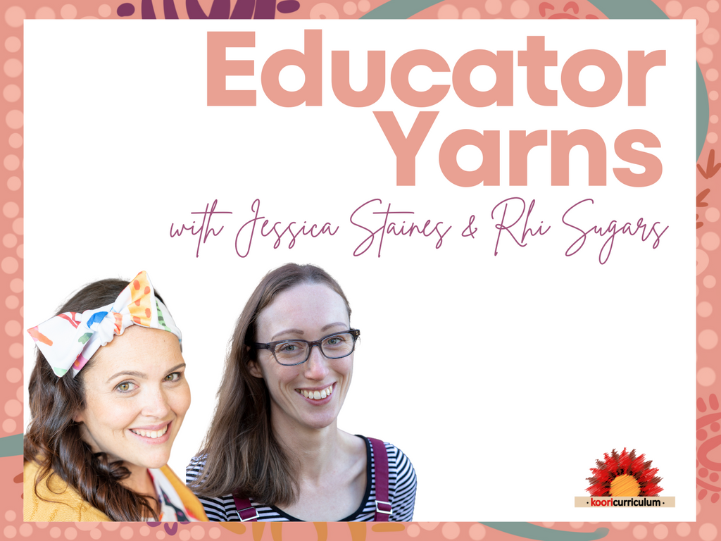 Educator Yarns Season 3 Episode 3: Embedding Aboriginal Perspectives with Infants with Rhi Sugars