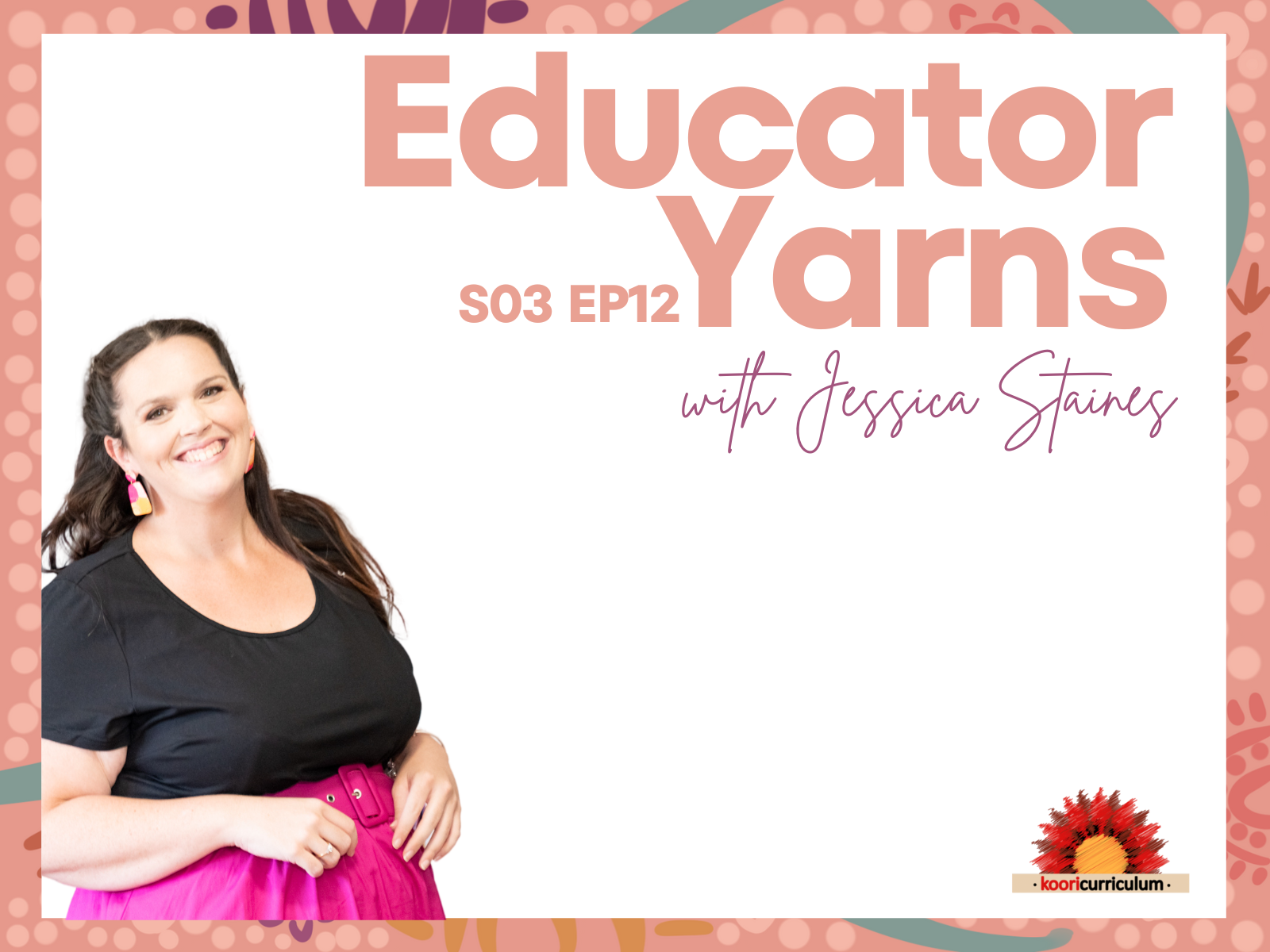 Educator Yarns Season 3 Episode 12: Inauthentic Aboriginal Art and Best Practises (Mini)