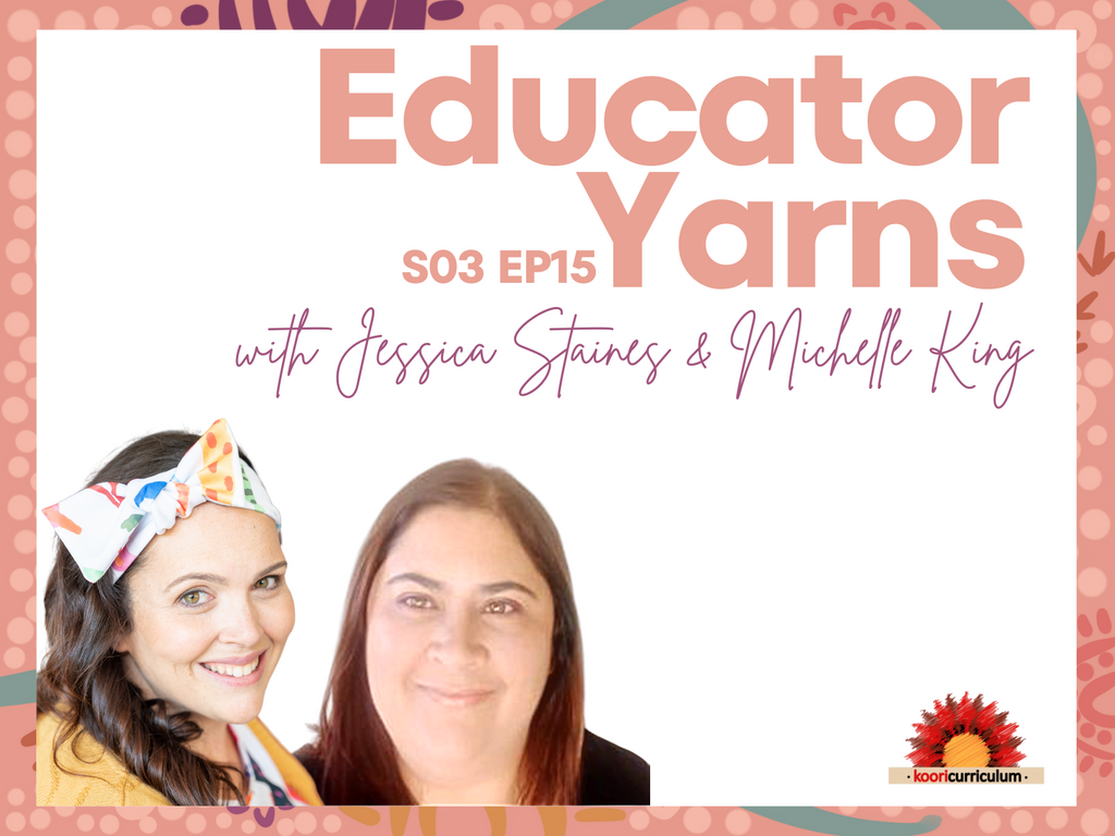 Educator Yarns Season 3 Episode 15: History, policies and Forced Assimilation with Michelle King