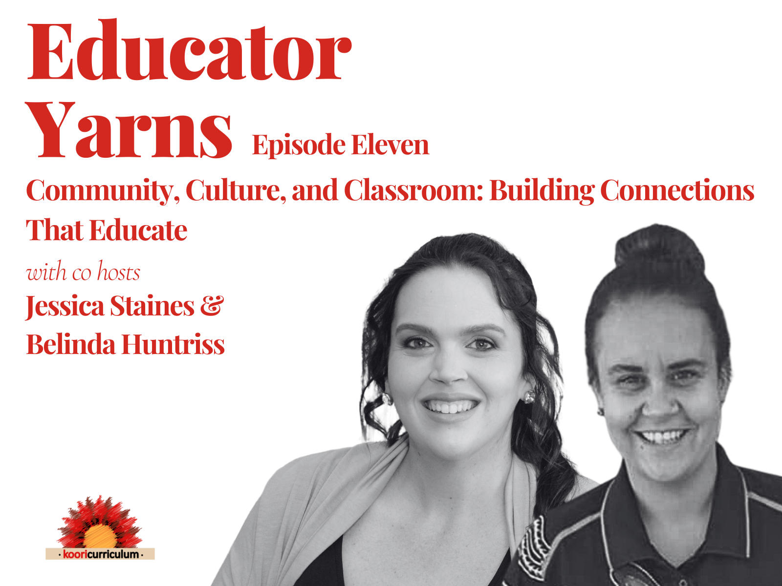 Educator Yarns Season 4 Episode 11: Community, Culture, and Classroom: Building Connections That Educate