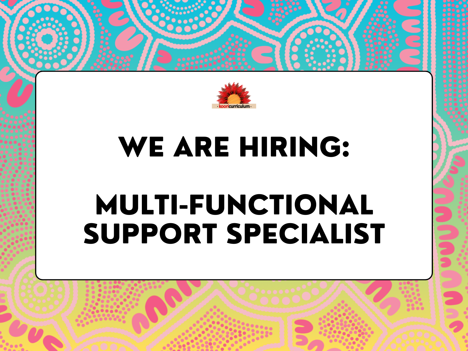 We Are Hiring: Multi-Functional Support Specialist