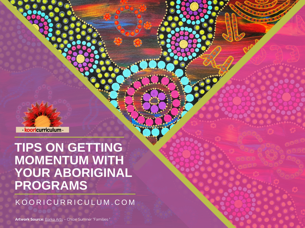 Tips on Getting Momentum with your Aboriginal programs
