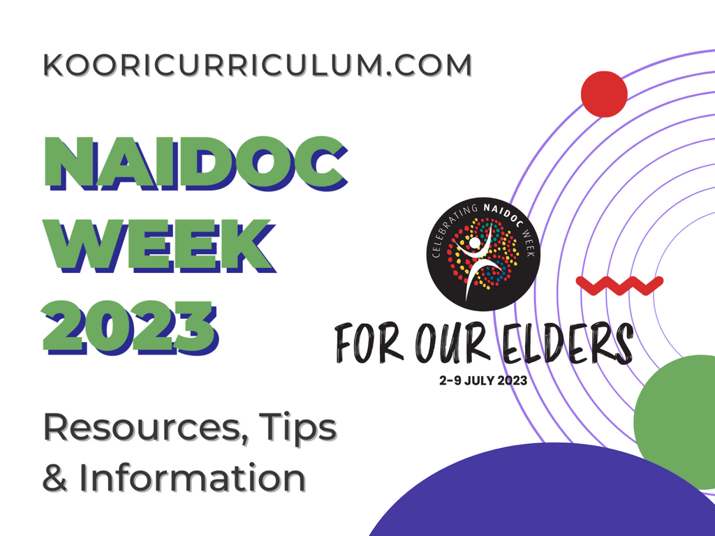 NAIDOC Week 2023 Resources, Tips and Information Guide