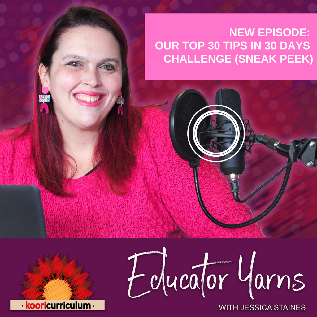 Educator Yarns Episode 15: Our top 30 tips challenge (sneak peak!)
