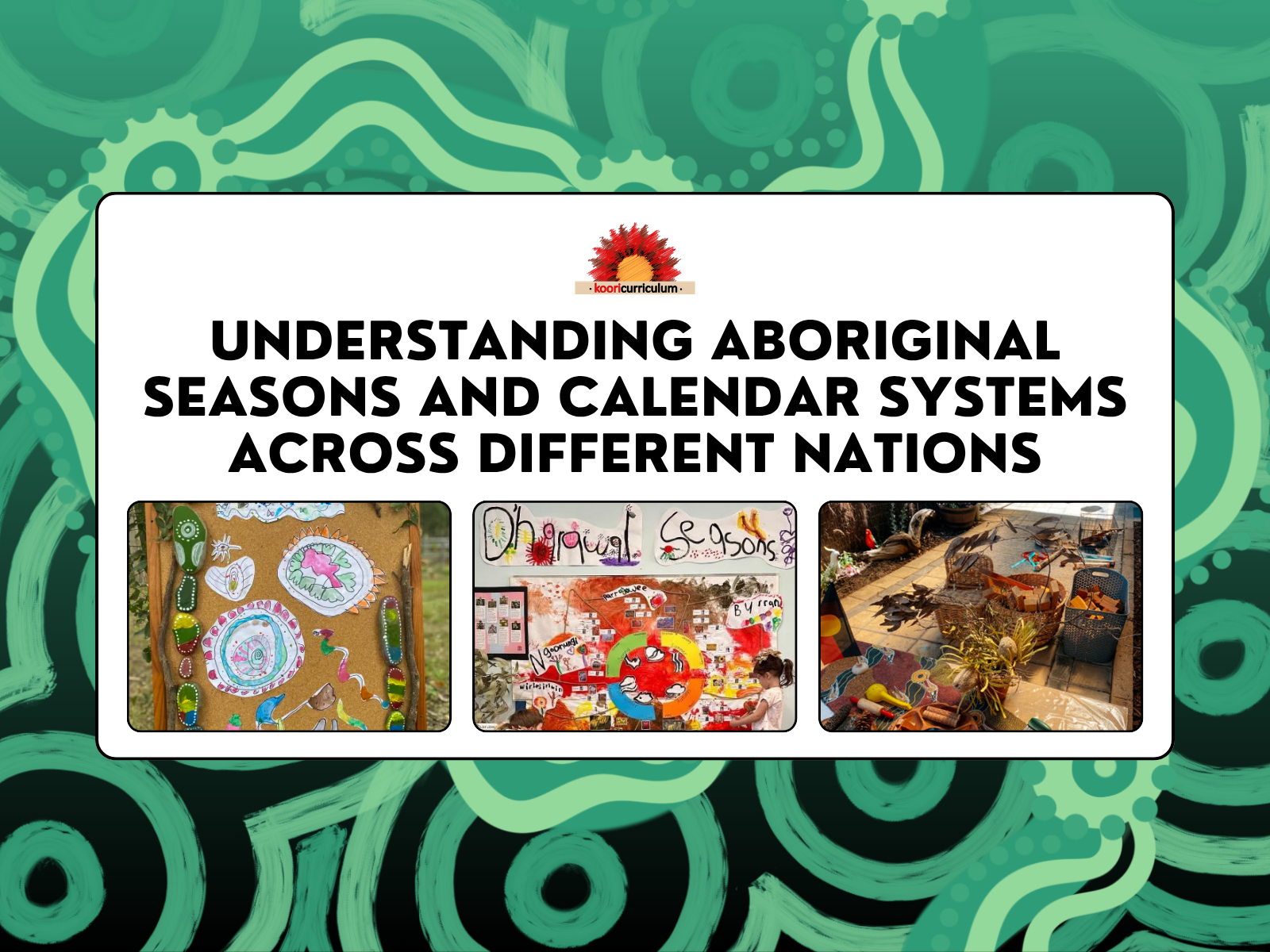 Understanding Aboriginal Seasons and Calendar Systems Across Different Nations