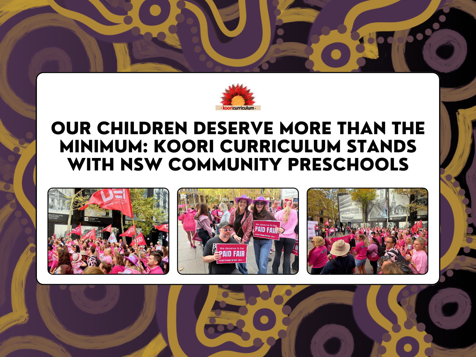 Our Children Deserve More Than the Minimum: Koori Curriculum Stands with NSW Community Preschools