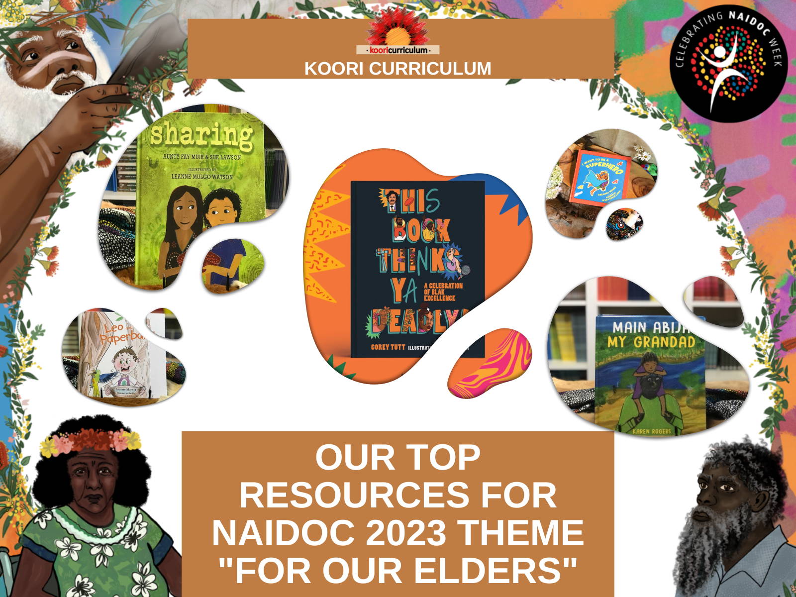 Our Top Resources for NAIDOC 2023 Theme "For Our Elders"