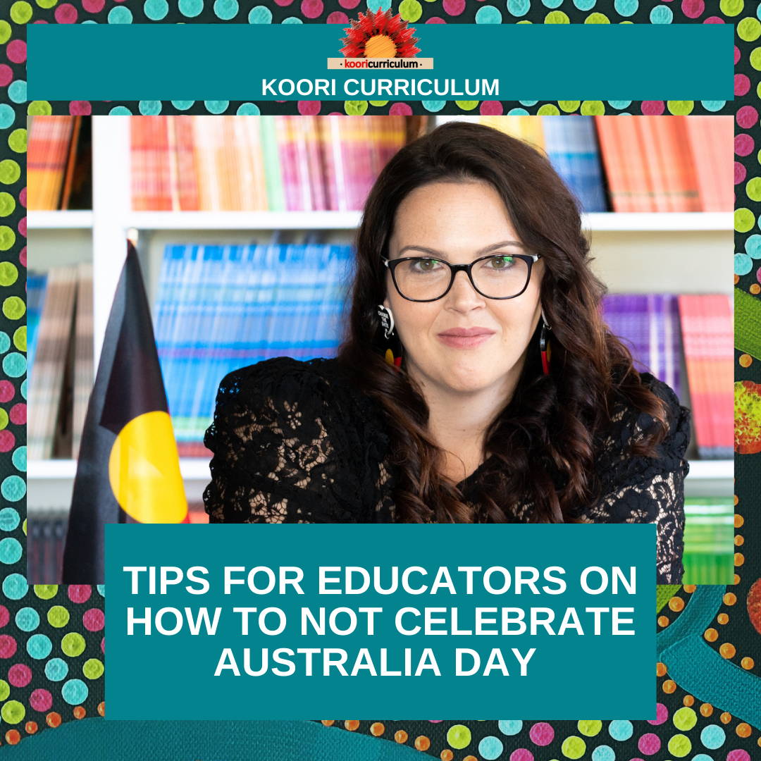 Tips for Educators on How to Not Celebrate Australia Day