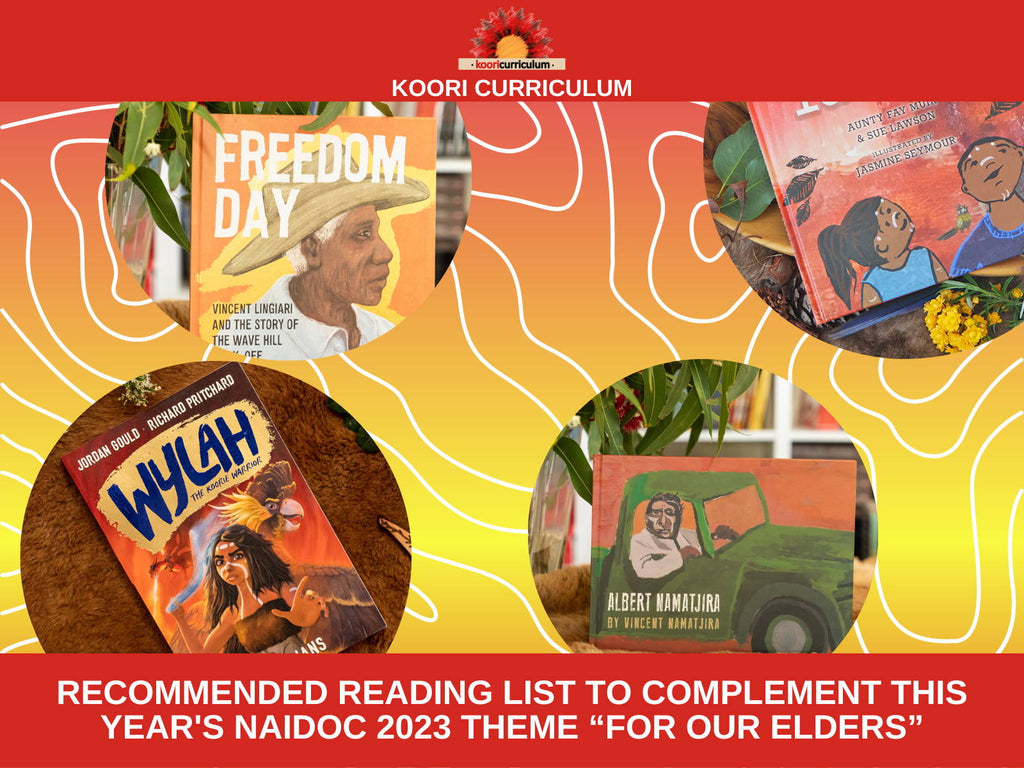 Here is our Recommended Reading List to Complement this year's NAIDOC 2023 Theme “For Our Elders”