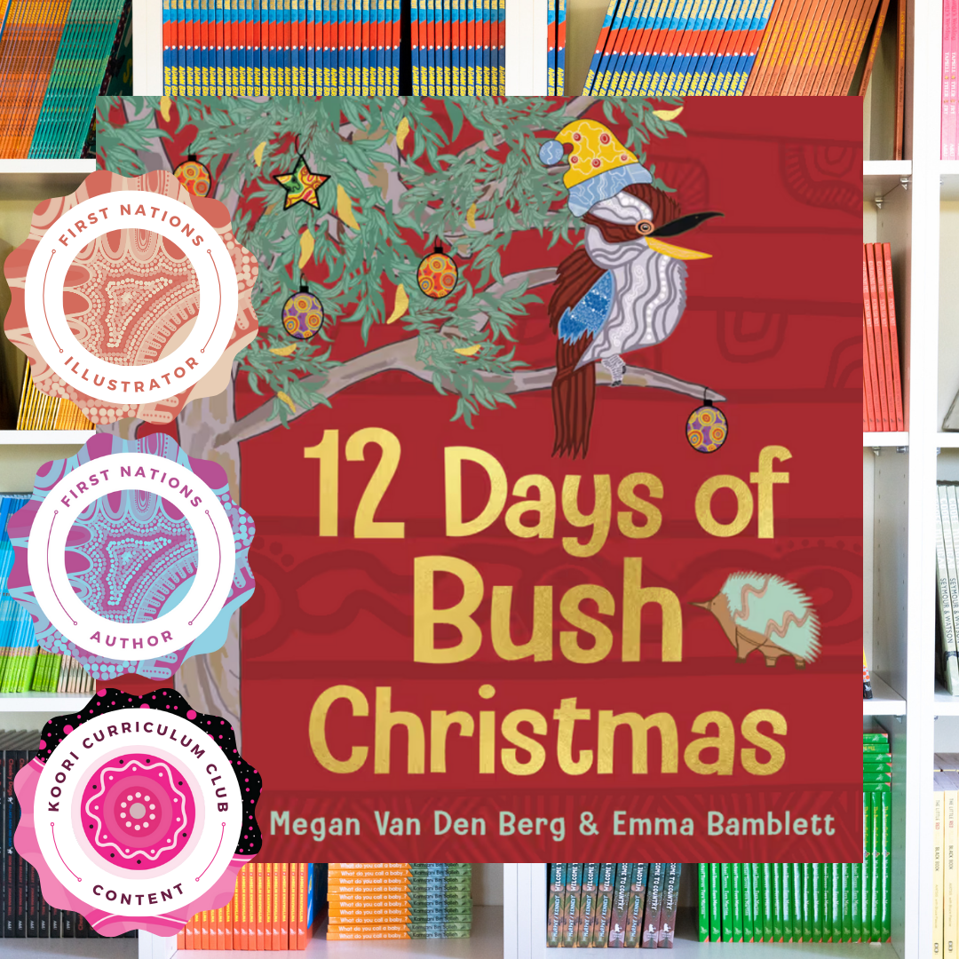&quot;12 Days of Bush Christmas&quot; By Megan Van Den Berg, Emma Bamblett