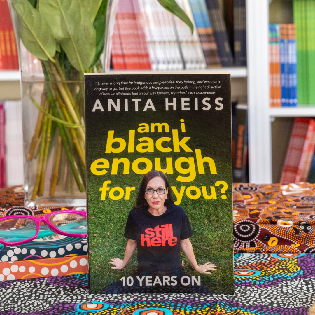 &quot;Am I Black Enough For You? 10 Years On&quot; By Anita Heiss (Paperback)