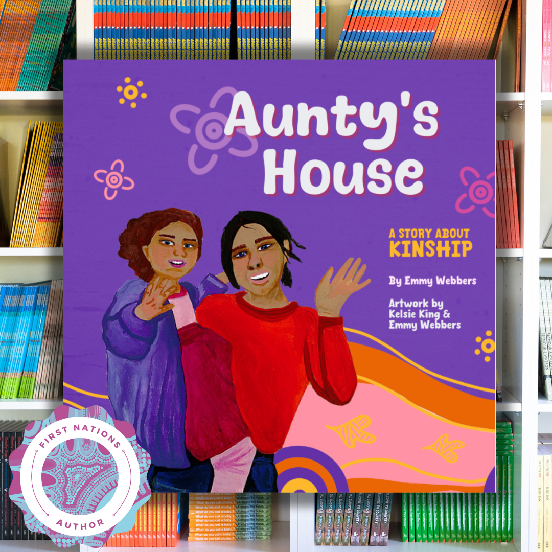 "Aunty’s House " By Emmy Webbers,Kelsie King ( Illustrator)