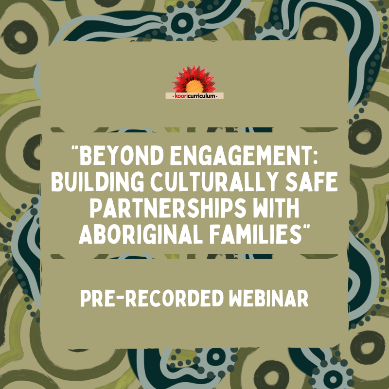 Beyond Engagement: Building Culturally Safe Partnerships with Aboriginal Families (Pre-Recorded Webinar)