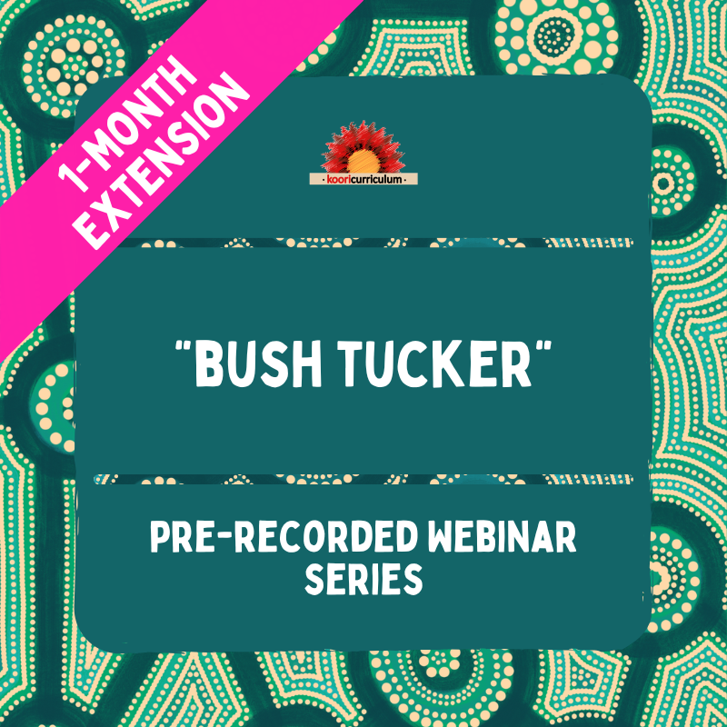 Bush Tucker Webinar Series 1 Month Extension