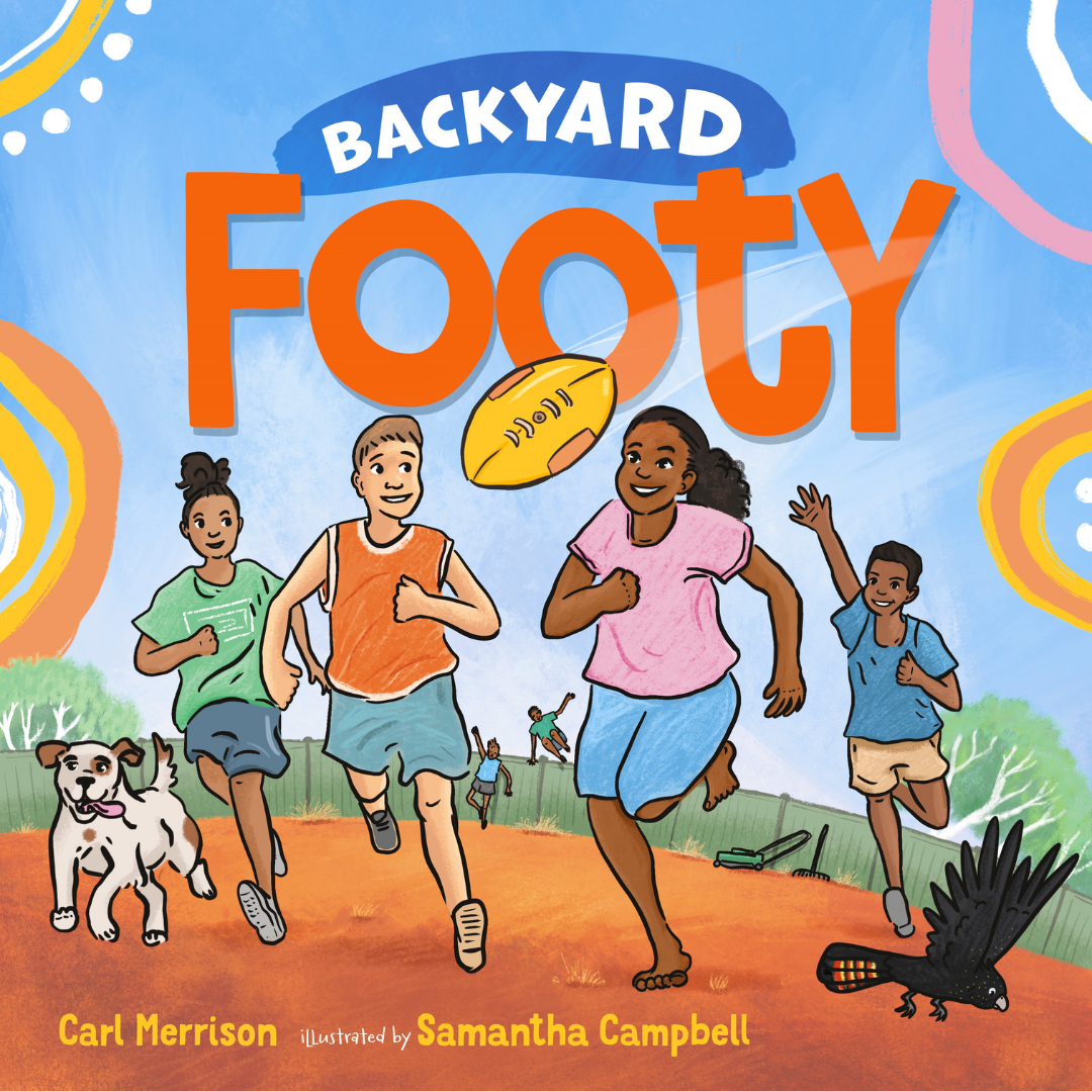 &quot;Backyard Footy&quot; By Carl Merrison (Hardcover)