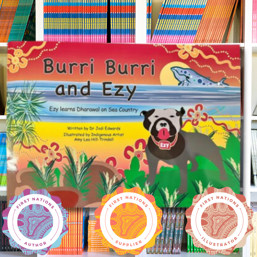 &quot;Burri Burri and Ezy - Ezy Learns Dharawal on Sea Country&quot; By Jodi Edwards &amp; Amy-Lea Hill,  Trindall (Illustrator)
