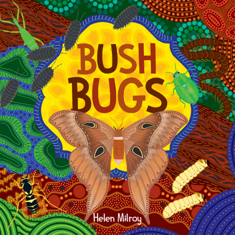 "Bush Bugs"  By Helen Milroy